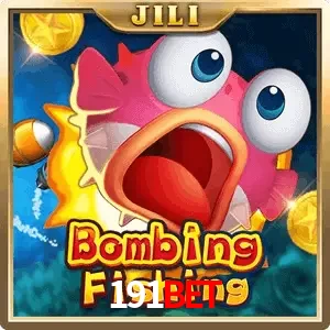 bombing fishing 191BET